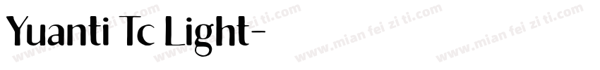 Yuanti Tc Light字体转换